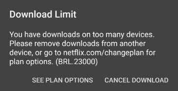 you have downloads on too many devices netflix