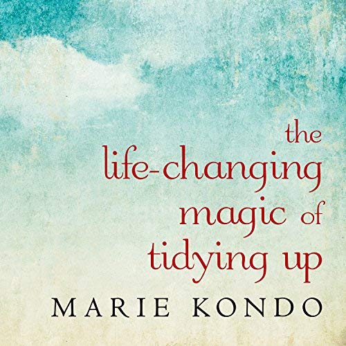 motivational audiobook - 10 - The Life-Changing Magic of Tidying Up