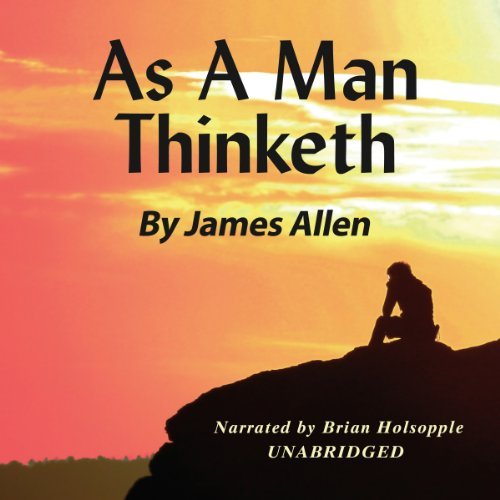 motivational audiobook - 12 - As a Man Thinketh